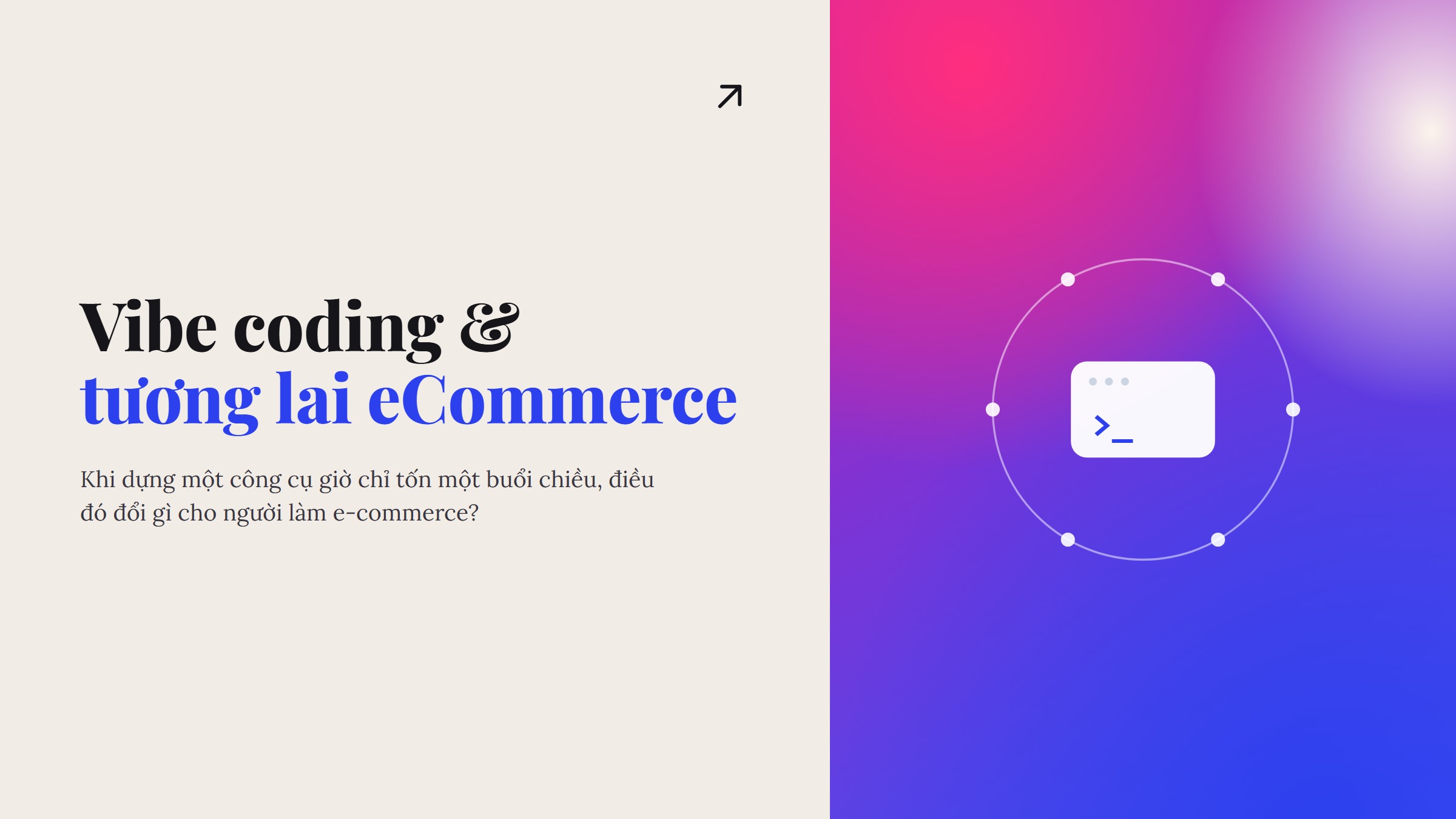Đồ hoạ split-panel 'Vibe coding & tương lai eCommerce' — câu hỏi mở bài về vibe coding cho người làm e-commerce